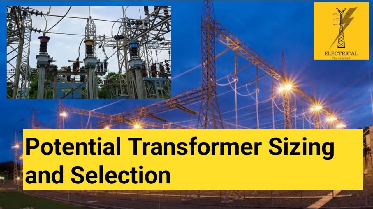 Voltage Transformer Selection and Sizing | IEC | Part 1 | Substation Design