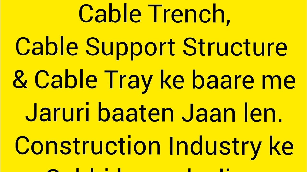 Cable Trench, Cable Support Structure & Cable Tray (Knowledge of Civil & Electrical Engineering)