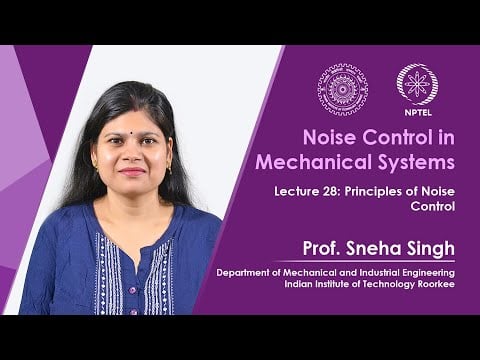 Lecture 28 : Principles of noise control