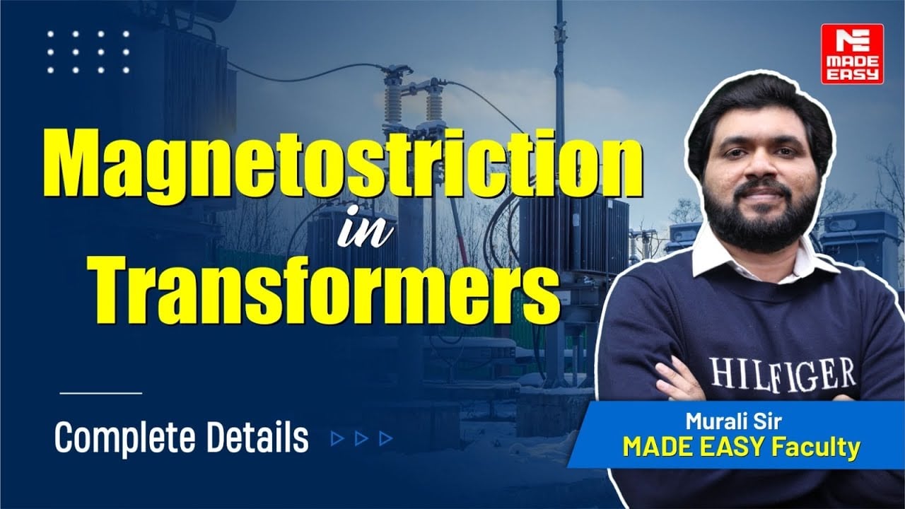 Magnetostriction in Transformers Explained | Why do transformers make a humming noise? | MADE EASY