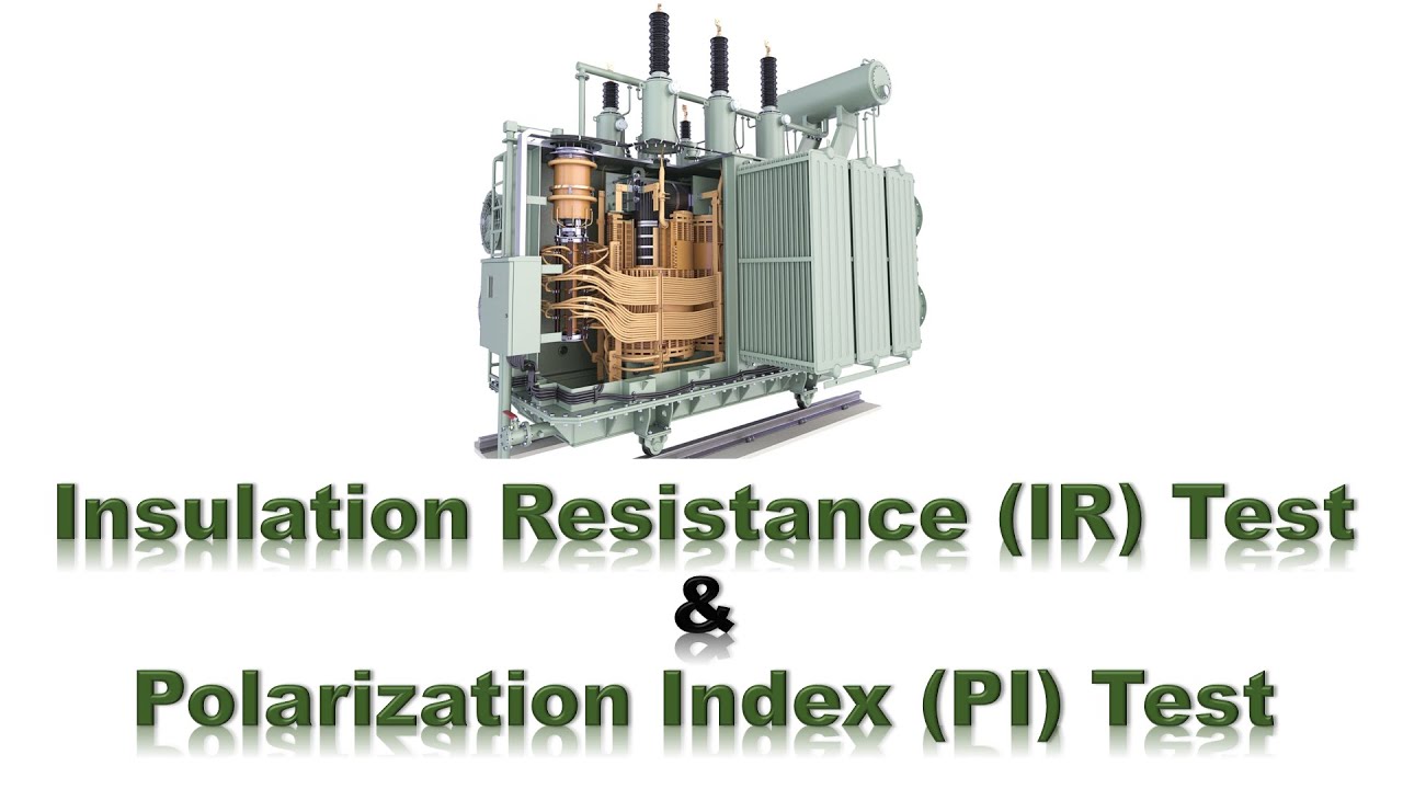 Insulation Resistance & Polarization Index Tests Explained